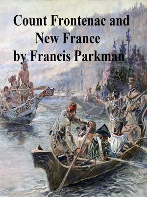 cover image of Count Frontenac and New France Under Louis XIV